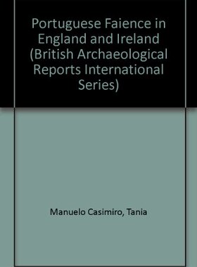 【预售】Portuguese Faience in England and Ireland