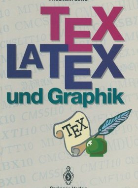 【预订】Tex/Latex Und Graphik: Ein Uberblick...