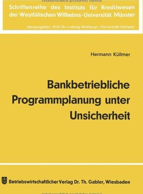 【预售】Bankbetriebliche Programmplanung Unter Unsicherheit