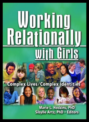 【预售】Working Relationally with Girls: Complex Lives/Co