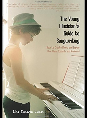 【预售】The Young Musician's Guide to Songwriting: How to
