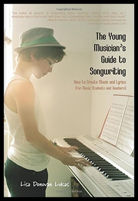 【预售】The Young Musician's Guide to Songwriting: How to