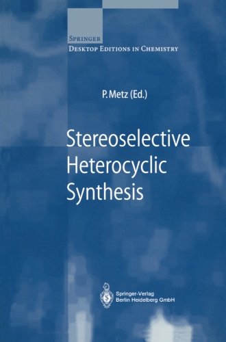 【预订】Stereoselective Heterocyclic Synthesis