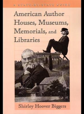 【预售】American Author Houses, Museums, Memorials, and L