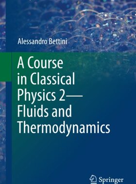 【预订】A Course in Classical Physics 2 - Fl...