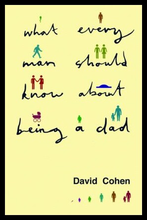 【预售】What Every Man Should Know about Being a Dad