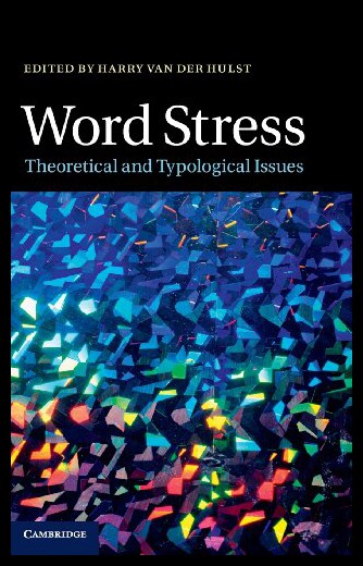 【预售】Word Stress: Theoretical and Typological Issues