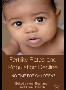 【预售】Fertility Rates and Population Decline: No Time f