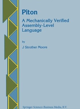【预订】Piton: A Mechanically Verified Assem...