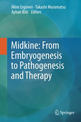 【预订】Midkine: From Embryogenesis to Patho...