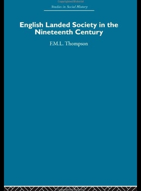 【预售】English Landed Society in the Nineteenth Century