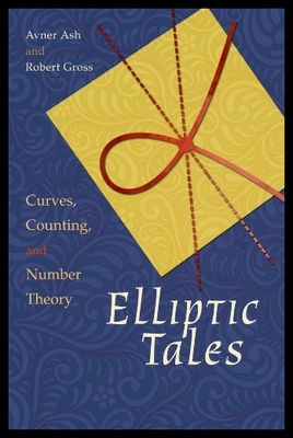 Elliptic Tales: Curves, Counting, and Number Theo