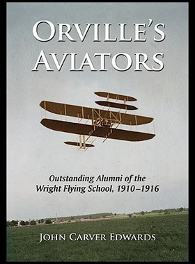 【预售】Orville's Aviators: Outstanding Alumni of the Wri