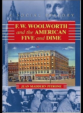 【预售】F.W. Woolworth and the American Five and Dime: A
