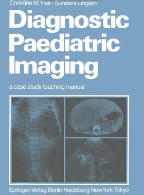 【预订】Diagnostic Paediatric Imaging: A Cas...