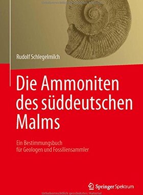【预订】Die Ammoniten Des Suddeutschen Malms...