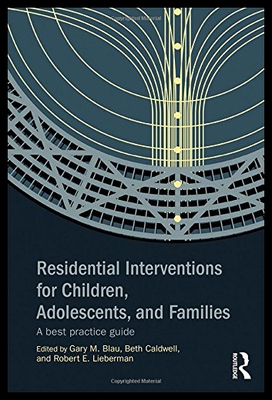 【预售】Residential Interventions for Children, Adolescen
