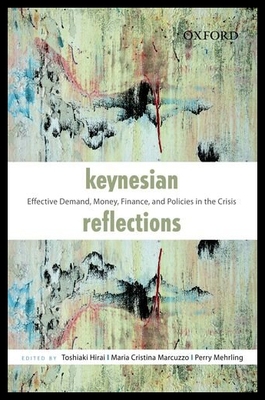 【预售】Keynesian Reflections: Effective Demand, Money, F