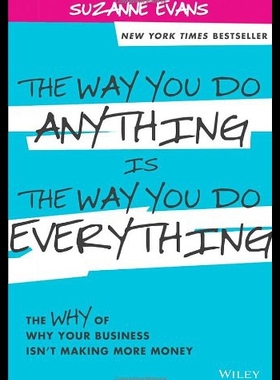 【预售】The Way You Do Anything Is the Way You Do Everyth