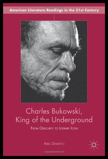 【预售】charles bukowski, king of the underground: from o