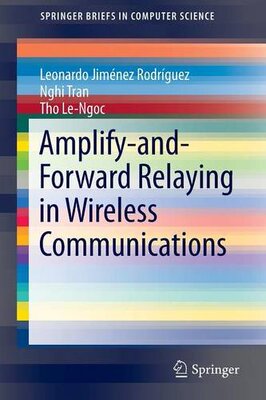 【预订】Amplify-and-Forward Relaying in Wire...