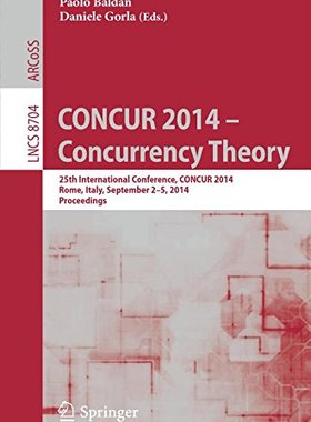 【预订】CONCUR 2014 – Concurrency Theory