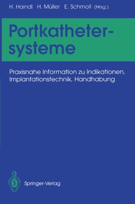 【预订】Portkathetersysteme: Praxisnahe Info...