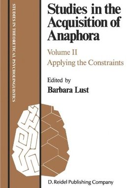 【预售】Studies in the Acquisition of Anaphora: Applyi...