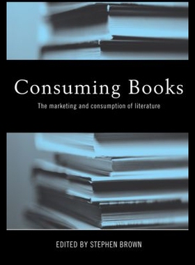 【预售】Consuming Books: The Marketing and Consumption