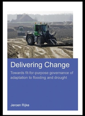 【预售】Delivering Change: Towards Fit-For-Purpose Govern