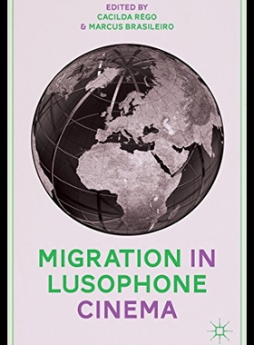 【预售】Migration in Lusophone Cinema
