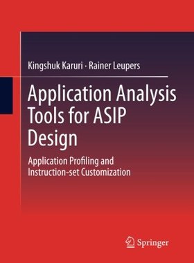 【预订】Application Analysis Tools for ASIP Design