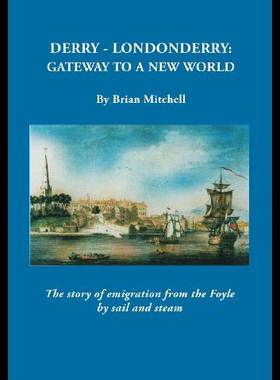 【预售】Derry-Londonderry: Gateway to a New World. the St