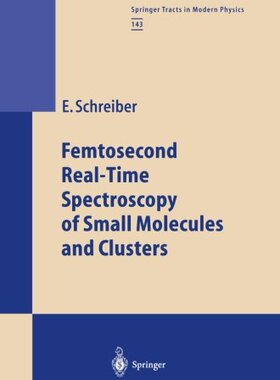 【预订】Femtosecond Real-Time Spectroscopy o...