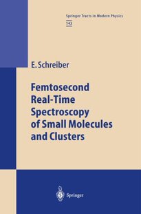 【预订】Femtosecond Real-Time Spectroscopy o...