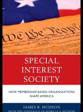 【预售】Special Interest Society: How Membership-Based Or