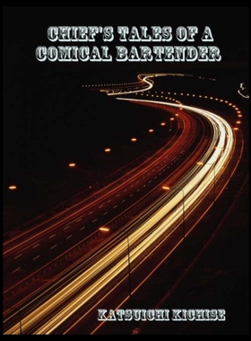 【预售】Chief's Tales of a Comical Bartender