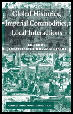 【预售】Global Histories, Imperial Commodities, Local Int