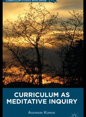 【预售】Curriculum as Meditative Inquiry