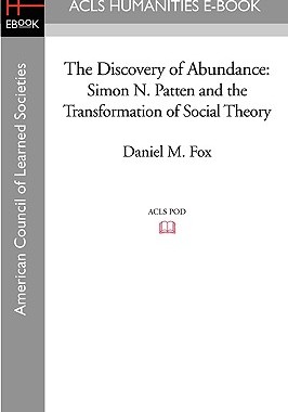 【预售】The Discovery of Abundance: Simon N. Patten an...