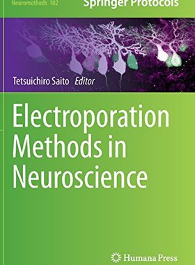 【预订】Electroporation Methods in Neuroscience