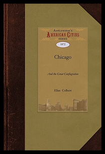 【预售】Chicago and the Great Conflagration...