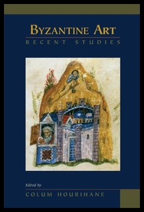 Art Recent Studies Byzantine Essays Honor 预售