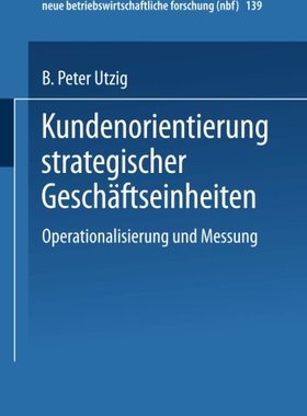 【预售】Kundenorientierung Strategischer Geschaftseinh...
