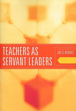 【预售】Teachers as Servant Leaders