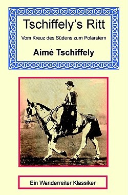 【预售】Tschiffely's Ritt - Vom Kreuz Des Sudens Zum P...