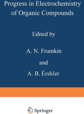【预售】Progress in Electrochemistry of Organic Compounds 1