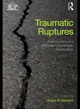 【预售】Traumatic Ruptures: Abandonment and Be