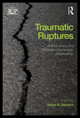 【预售】Traumatic Ruptures: Abandonment and Be