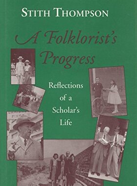 【预售】A Folklorist's Progress: Reflections of a Scho...
